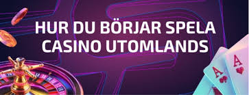 Utländska Casino En Djupgående Guide till Online Spel Utländska Casino En Djupgående Guide till Online Spel