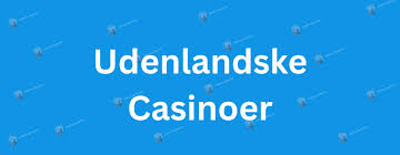 Die besten ausländischen Casino-Seiten im Vergleich Die besten ausländischen Casino-Seiten im Vergleich